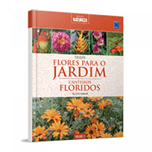 Coleção Flores para o Jardim Volume 3: Canteiros Floridos