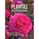 Plantas Perfumadas